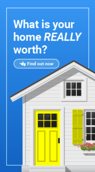 A graphic featuring a stylized white house with a bright yellow door and shutters, set against a blue background, accompanied by the text 'What is your home REALLY worth? Find out now.'